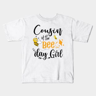 Cousin Of The Bee Day Girl Gift Kids T-Shirt